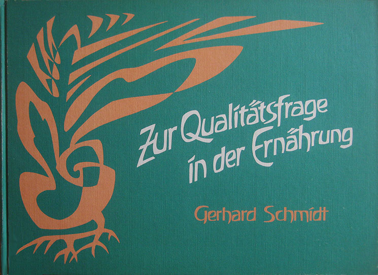 Gerhard Schmidt: Zur Qualitätsfrage in der Ernährung